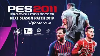 242 - PES 2011 Next Season Patch 2019 Update 1 Gameplay