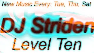 DJ Striden - Level Ten