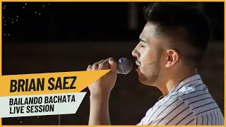 Brian Saez - Bailando Bachata (Live Session)