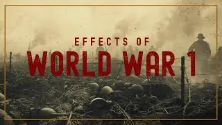 The effects of World War 1| Do you know? | Learning World  #war #ww1 #learning #important #study