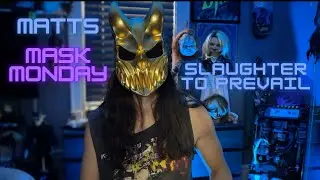 Matt's Mask Mondays: Alex Terrible (Slaughter to Prevail) Mask
