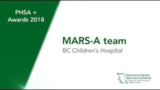 PHSA+ Awards 2018: MARS-A Team