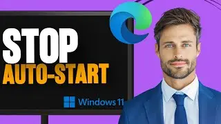 How to Stop Microsoft Edge from Starting Automatically | Disable Edge Auto-Launch Settings