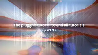THE PLUGGNB TUTORIAL TO END ALL TUTORIALS! PART 2! (30NICKK, SILO, JXYY2K, DIORDAZE!) (DESC!)