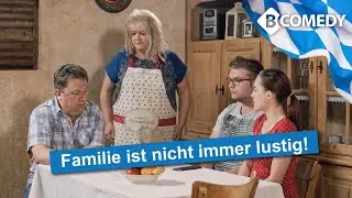 Bayern-Comedy: die liebe Familie