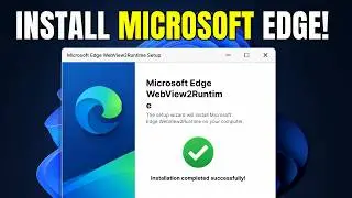 How to Install Microsoft Edge WebView2 Runtime (Full Guide)