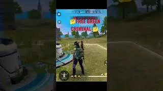 FREE FIRE MAX ll REACH green criminal free 🤔🤔