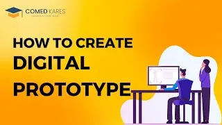How to create Digital Prototype | Comedkares