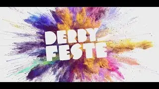 Derby Feste 2017 - Trailer 1