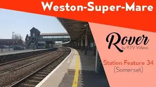 Weston-super-Mare Station Tour