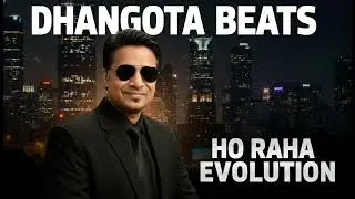 Ho Raha Evolution | Official Music | Lyrics Puneet Verma | Dhangota Beats
