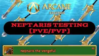 Arcane Legends Testing Neptaris [PVE/PVP]