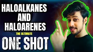 Haloalkanes & Haloarenes in JUST 60 Minutes! | 12th Chemistry | CBSE