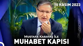 Prof. Dr. Mustafa Karataş ile Muhabbet Kapısı - 16 Kasım 2023