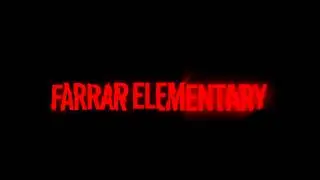 FARRAR ELEMENTARY | SAM AND COLBYS HAUNTED SCHOOL