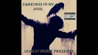 ACE THA GOBLIN - DARKNESS IN MY SOUL