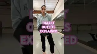 BALLET OUTFITS EXPLAINED #ballerina#ballet#dancer#newyear#warmup#training#outfit#fashion#balletclass
