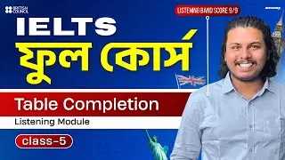IELTS Full Free Course in Bangla । Lesson 5 (Listening Table Completion)