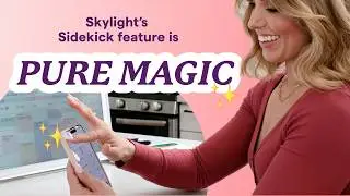 Skylight Calendar's Sidekick Feature is ✨PURE MAGIC✨