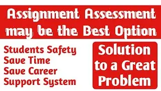 Assignment Assessment Best Solution to a Problem | Final Year Exam | Ashish Sir