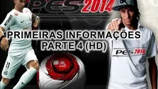 PES 2014 - Primeiras Informações part. 4 - Oficial (HD)