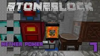 StoneBlock - 7 - Nether Power