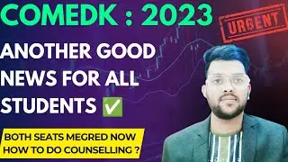Comedk Counselling 2023 Another good update for students | Good news for round 2 #comedk2023 #cutoff