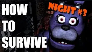 How To Survive And Beat Five Nights At Freddy's Night Three | PC GUIDE