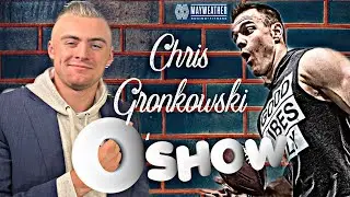 The O&rsquo;SHOW #232 | Chris Gronkowski