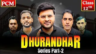 12th Class: TABAAHI 100/100 12th Board 2026 | Dhurandhar Series Part-2 | Complete PCM by A4S HUB