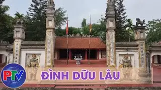 Đình Dữu Lâu , phường Dữu Lâu, TP Việt Trì | Khám phá Phú Thọ