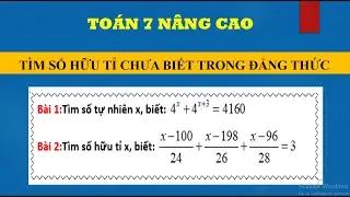 Toán lớp 7 nâng cao. Toán tìm x