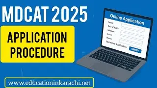 MDCAT 2025 Application Procedure | Step-by-Step Online Registration Guide