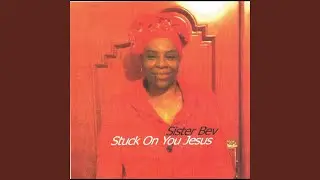 Stuck On You Jesus