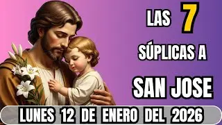 SAN JOSE LAS 7 SUPLICAS - D&Iacute;A DE MILAGROS 🙏 | LUNES 12 DE ENERO 2026 🙌