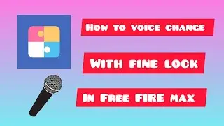 How to voice changer on with fine lock on Samsung (A1X-GAMING)