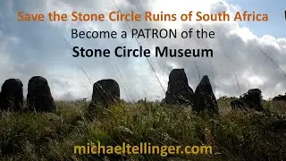 Saving the Stone Circle Ruins of South Africa - With Michael Tellinger and Stone Circle Museum