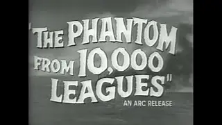 The Phantom from 10 000 Leagues (1955) TRAILER