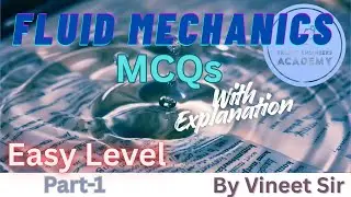 Fluid Mechanics MCQs with Explanation | Easy Level Part 1 | State JE-AE | RRB JE | PSUs | Lecturer |