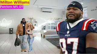 Patriots DT Milton Williams` Girlfriend, Age, Family, Religion, Career And Net Worth