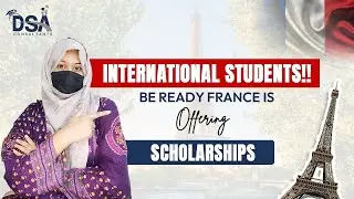 Scholarships in France for International Students | DSA Consultants 
