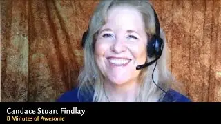 Candace Stuart-Findlay, Part 1 + 8 Minutes of Awesome