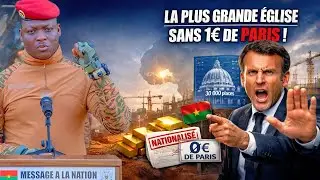 Ibrahim Traor&eacute; : pourquoi il construit la plus grande &eacute;glise d&rsquo;Afrique (30 000 places)