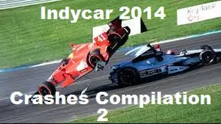 Indycar 2014 Crashes Compilation 2