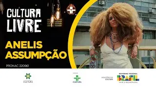 Anelis Assumpção no Cultura Livre