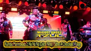 Miguel Angel Tzul - Kumbia Marimbeada - Na Na Na /Dulce Ni&ntilde;a / Sabes A Chocolate / Fuego
