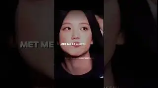 jisoo met me in a hotel room edit || jisoo ver|| #1millionviews #kpop #jennieg  #fypシ #blackpink