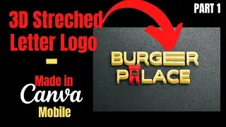 3D Burger Restaurant Stretched Letter Logo - Canva Mobile - Part 1