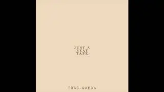 Trac-Qaeda - Just A Beat Tape