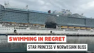 Why We Regret Our Back-to-Back Cruise | NCL Bliss vs. Star Princess